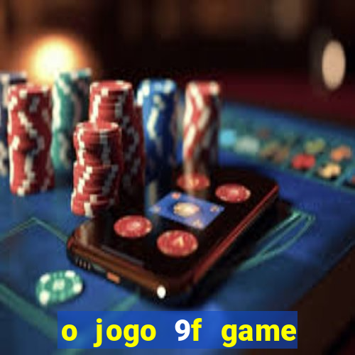 o jogo 9f game paga mesmo